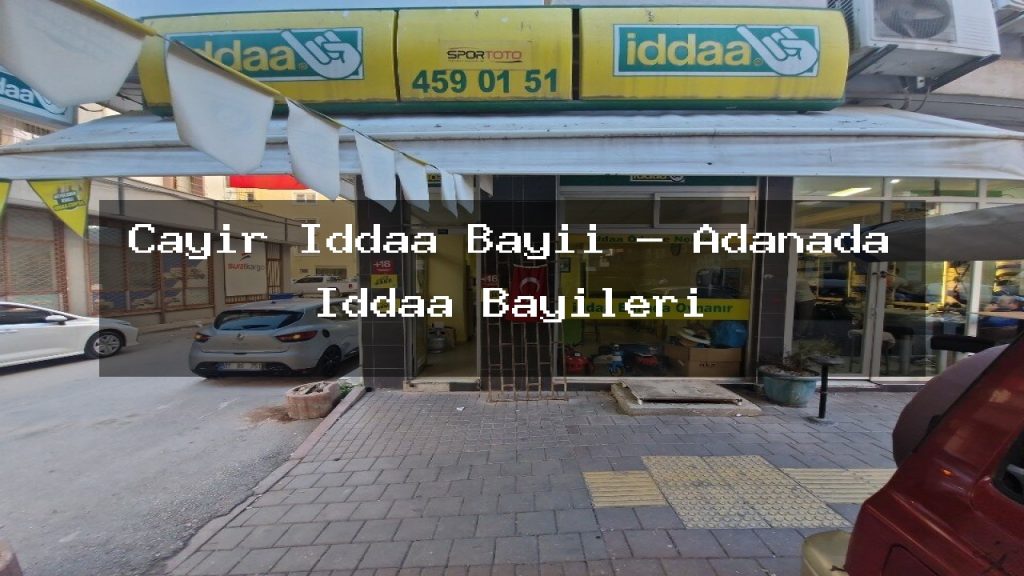 cayir-iddaa-bayii-adanada-iddaa-bayileri