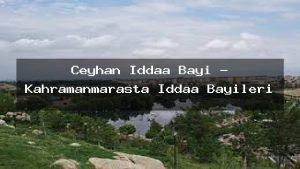 ceyhan-iddaa-bayi-kahramanmarasta-iddaa-bayileri