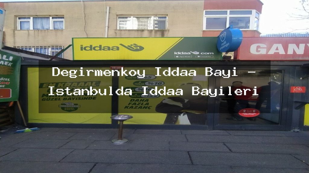 degirmenkoy-iddaa-bayi-istanbulda-iddaa-bayileri