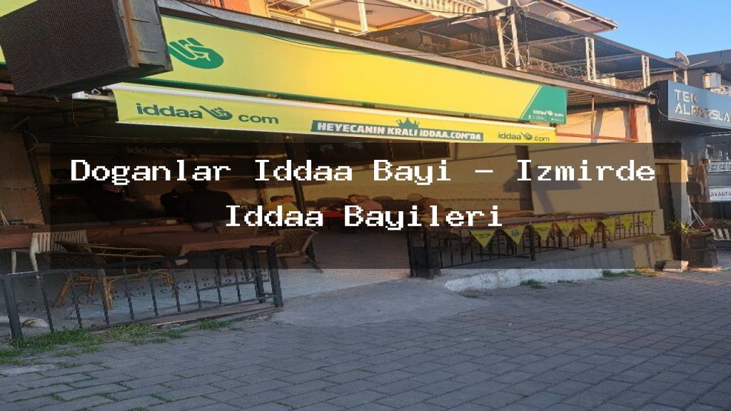 doganlar-iddaa-bayi-izmirde-iddaa-bayileri