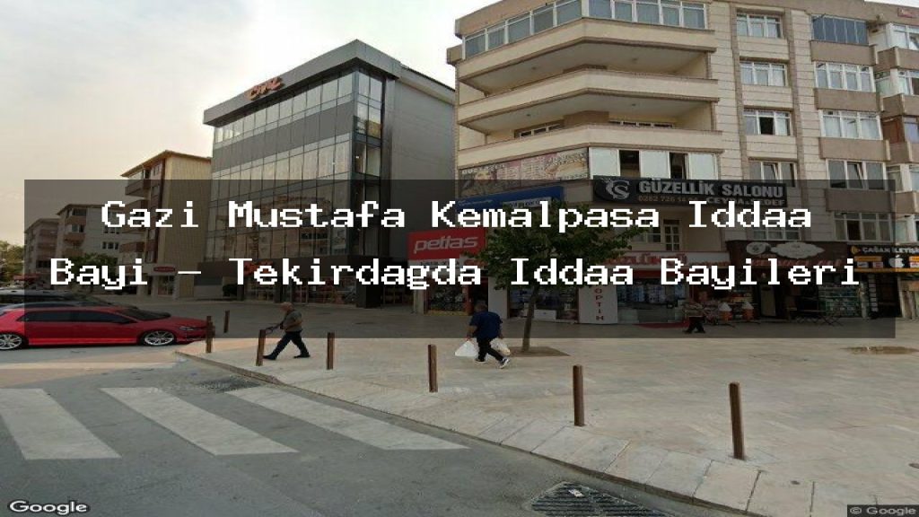 gazi-mustafa-kemalpasa-iddaa-bayi-tekirdagda-iddaa-bayileri
