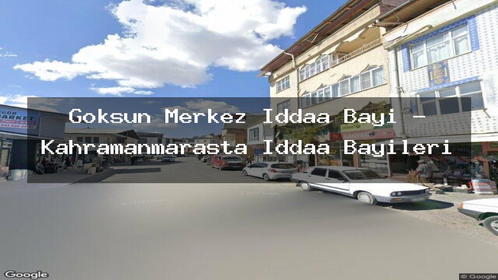 goksun-merkez-iddaa-bayi-kahramanmarasta-iddaa-bayileri