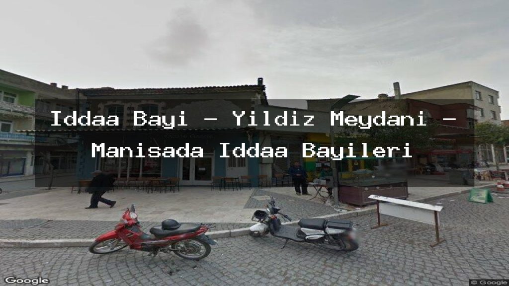 iddaa-bayi-yildiz-meydani-manisada-iddaa-bayileri