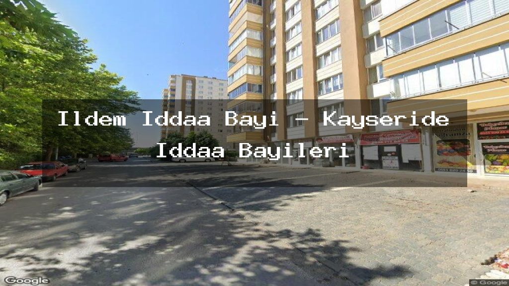 ildem-iddaa-bayi-kayseride-iddaa-bayileri
