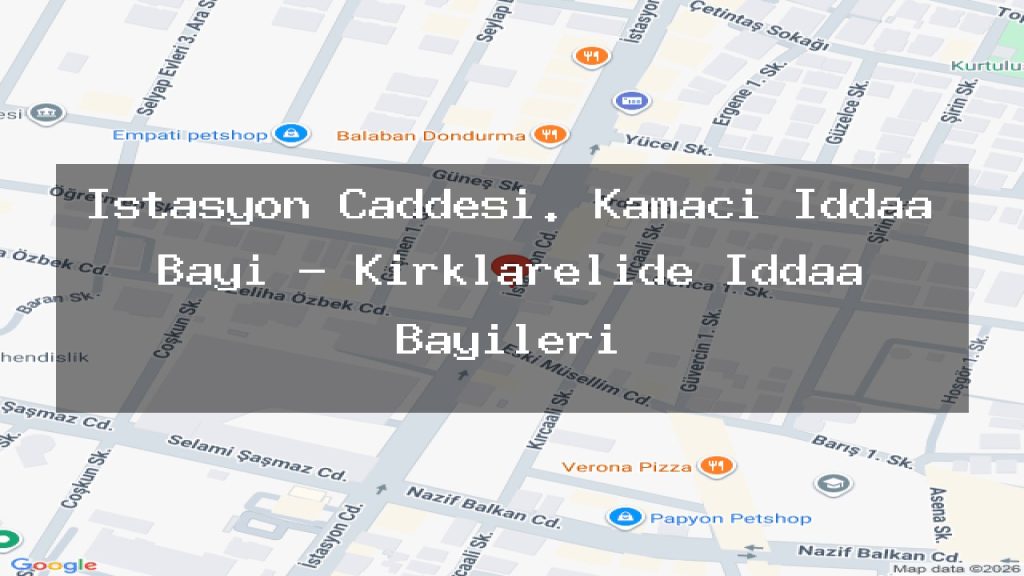 istasyon-caddesi-kamaci-iddaa-bayi-kirklarelide-iddaa-bayileri