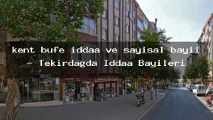 kent-bufe-iddaa-ve-sayisal-bayii-tekirdagda-iddaa-bayileri