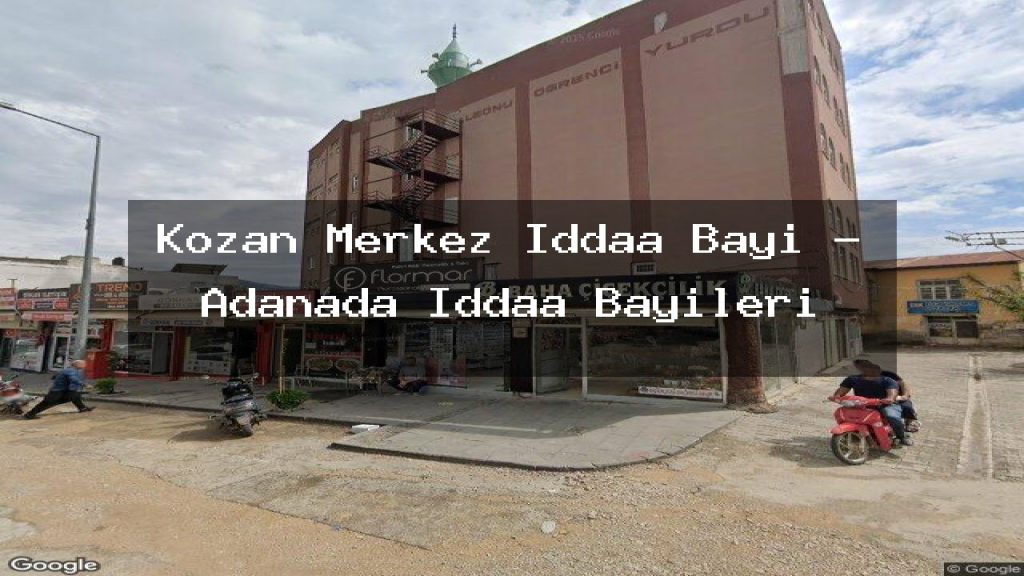 kozan-merkez-iddaa-bayi-adanada-iddaa-bayileri