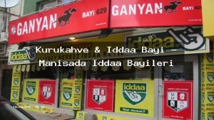 kurukahve-iddaa-bayi-manisada-iddaa-bayileri
