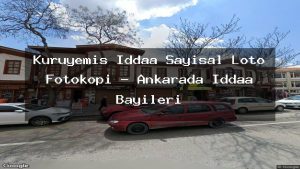 kuruyemis-iddaa-sayisal-loto-fotokopi-ankarada-iddaa-bayileri