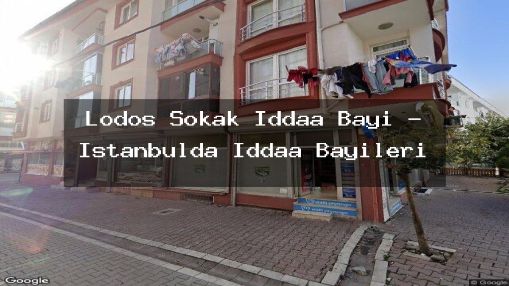 lodos-sokak-iddaa-bayi-istanbulda-iddaa-bayileri