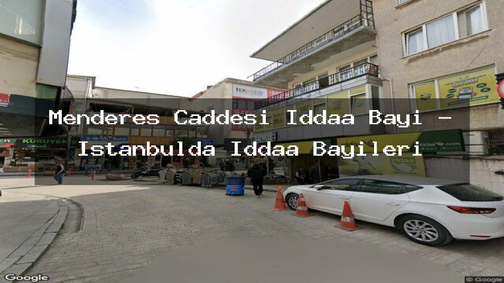menderes-caddesi-iddaa-bayi-istanbulda-iddaa-bayileri