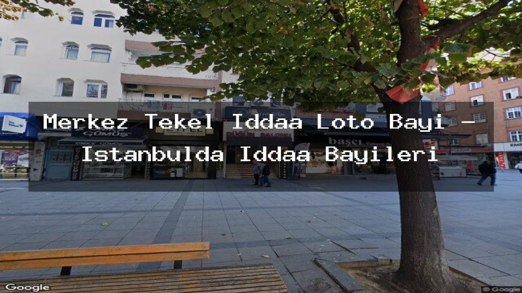 merkez-tekel-iddaa-loto-bayi-istanbulda-iddaa-bayileri