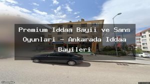 premium-iddaa-bayii-ve-sans-oyunlari-ankarada-iddaa-bayileri