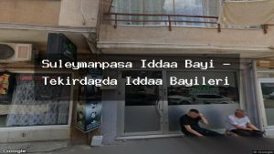 suleymanpasa-iddaa-bayi-tekirdagda-iddaa-bayileri