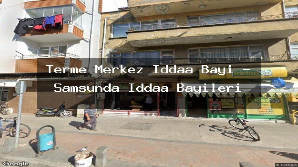terme-merkez-iddaa-bayi-samsunda-iddaa-bayileri