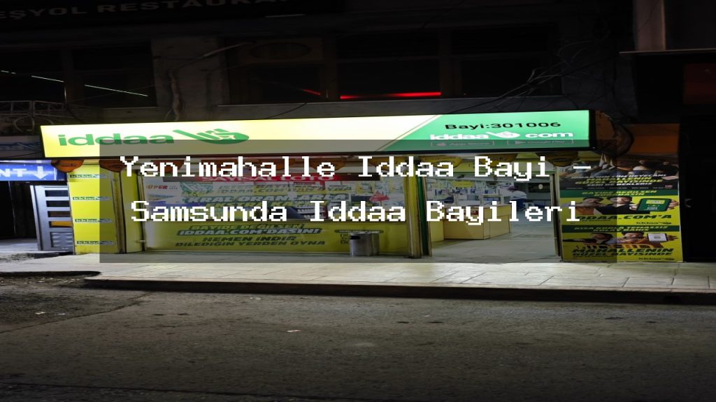 yenimahalle-iddaa-bayi-samsunda-iddaa-bayileri